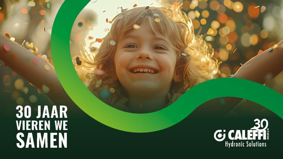 Caleffi: trots op 30 jaar – en dat vieren ze met jou!