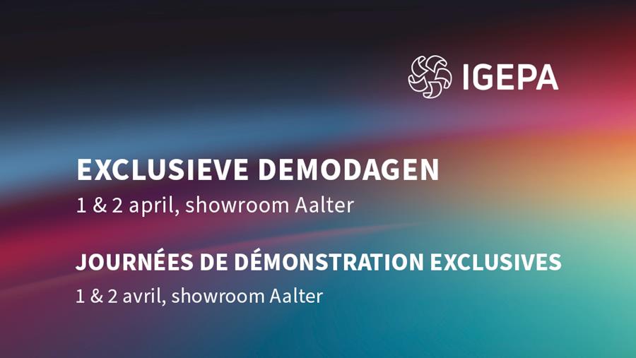 Exclusieve demodagen bij Igepa - 1 en 2 april